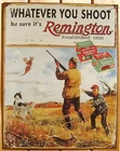 Whatever You Shoot Remington ad TIN SIGN vintage rustic hunting cabin decor 1412