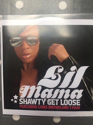 LIL MAMA - SHAWTY GET LOOSE FEAT CHRIS BROWN & T-PAIN 5 TRK PROMO CDS SINGLE RCA