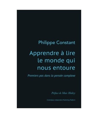 Apprendre à lire le monde qui nous entoure: Premiers pas dans la pensée comple