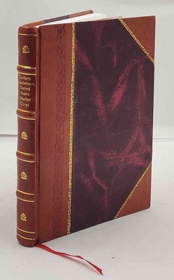 Uniform Regulations United States Marine Corps 1922 Superseding [Leather Bound]