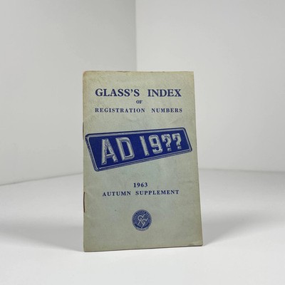 Glass's Index Of Registration Numbers 1963 Autumn Supplement; Glass's Guide
