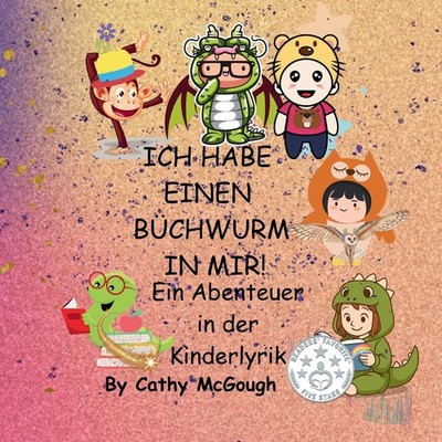 ICH HABE EINEN BUCHWURM IN MIR! Ein Abenteuer in der Kinderlyrik GERMA Paperback