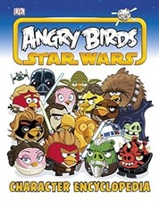 Angry Birds Star Wars Character Encyclopedia, Dk, Used; Good Book