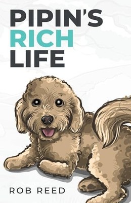 Pipin's Rich Life, Reed, Rob