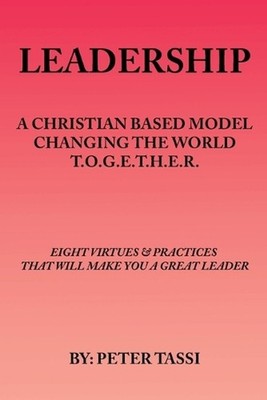 A Christian Based Model Changing the World T.O.G.E.T.H.E.R by Tassi Paperback Bo