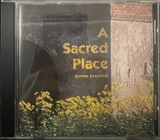 ‘A Sacred Place’ by Rufino Zaragoza (1998 CD OCP 10765) Relaxing Instrumentals