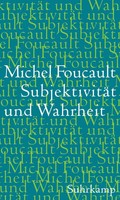 SubjektivitäT Und Wahrheit | Vorlesungen Am CollèGe De France 1980-1981 | Buch