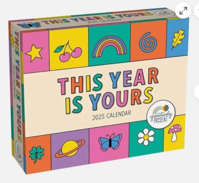 Positively Present 2025 Day-to-Day Calendar: This Year Is Yours NEW in box