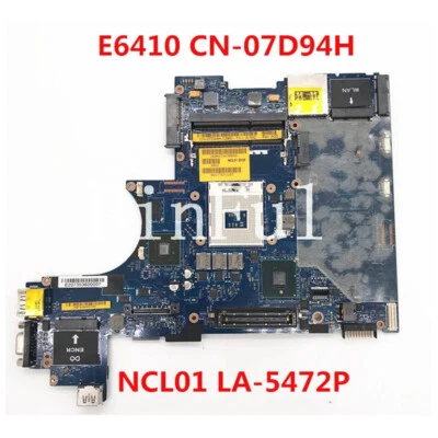 For DELL E6410 Laptop Motherboard NCL01 LA-5472P CN-07D94H 07D94H