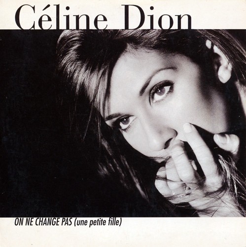 on-ne-change-pas-une-petite-fille-celine-dion-5099766689814-ebay
