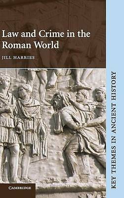 Law and Crime in the Roman World Harries Hardback Cambridge University Press