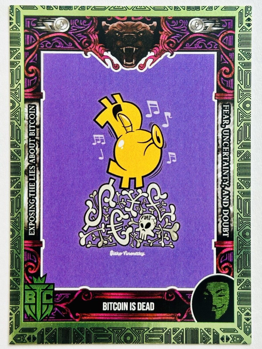 BITCOIN IS DEAD #44 2024 Bitcoin Trading Cards Spirit Of Satoshi HOLO /445