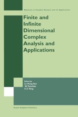 Finite or Infinite Dimensional Complex Analysis and Applications, Paperback b...