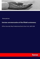 Services Commemorative Of The Fiftieth Anniversary Anonymous