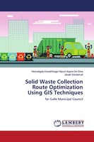 Solid Waste Collection Route Optimization Using GIS Techniques Silva (U. A.)