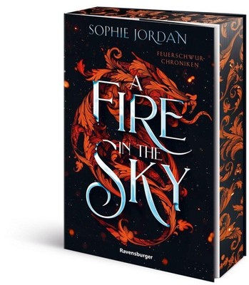 Sophie Jordan A Fire in the Sky - Feuerschwur-Chroniken, Band 1