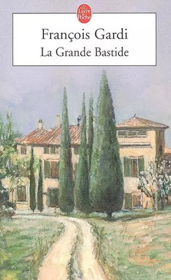La Grande Bastide, Francois Gardi