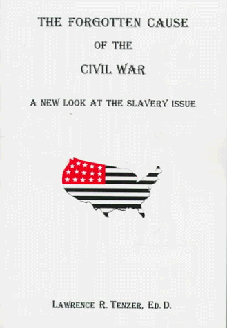 The Forgotten Cause of the Civil War: A New Look at the Slavery I - Picture 1 of 1