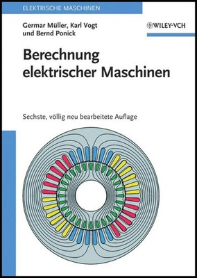Berechnung elektrischer Maschinen | Elektrische Maschinen 2 | Müller (u. a.)