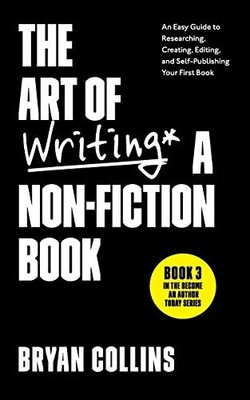 The Art of Writing a Non-Fiction Book: An Easy Guide to Research