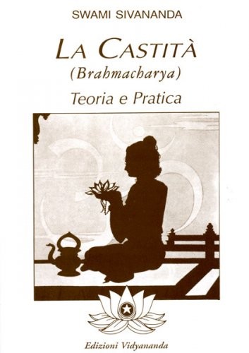 Libri Saraswati Sivananda Swami - Brahmacharya. Teoria E Pratica Della Castita - Immagine 4