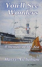 You'll See Wonders: A memoir of the sea: 2 (Memoirs of the Sea)-