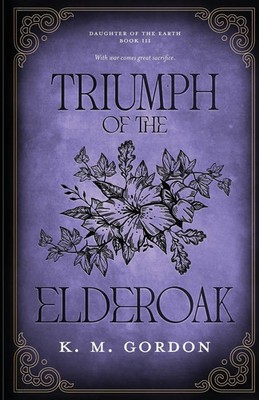 K. M. Gordon | Triumph of the Elderoak | Taschenbuch | Englisch (2026)