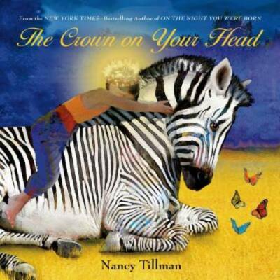 Crown on Your Head, The - Board book By Tillman, Nancy - GOOD