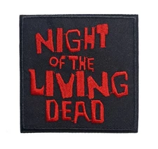 Night of the Living Dead Halloween Embroidered Applique Iron On Patch 3.25"