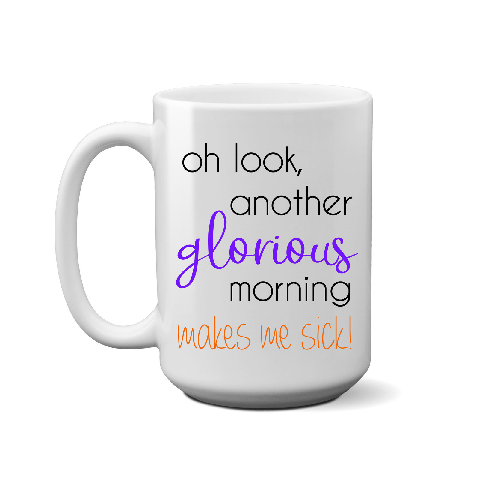Glorious Morning Fall Halloween Coffee Mug Makes Me Sick  