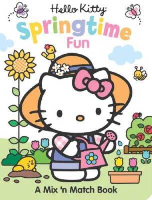 Hello Kitty Springtime Fun: A Mix 'n Match Book - Board book - VERY GOOD