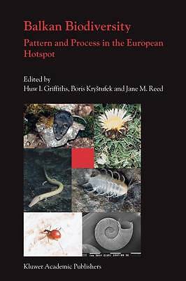 Balkan Biodiversity: Pattern and Process in the European Hotspot by 
