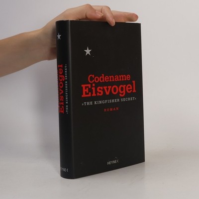 Codename Eisvogel. The Kingfisher Secret  |  Luise Filek