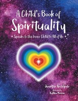 A Child's Book Of Spirituality | Speaks To The Inner Child In All Of Us! | Buch