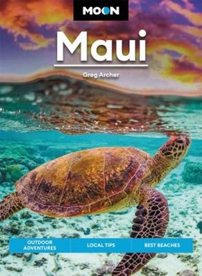 Moon Maui : Outdoor Adventures, Local Tips, Best Beaches Paperbac