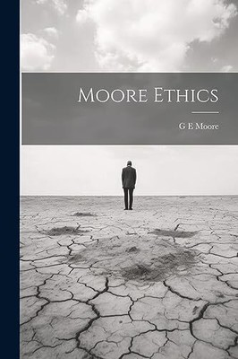 Moore - Moore Ethics - Neues Taschenbuch oder Softback - J555z