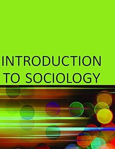 INTRODUCTION TO SOCIOLOGY 2E BY OPENSTAX By Heather Griffiths;nathan Keirns;eric - Picture 1 of 1