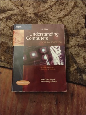 Understanding Computers-11th Edition
