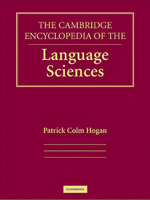 The Cambridge Encyclopedia of the Language Sciences Hogan Hardback 9780521866897