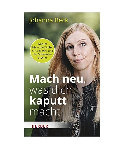 Mach neu, was dich kaputt macht: Warum ich in die Kirche zurückkehre und das Sc