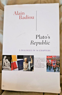 Plato's Republic by Alain Badiou First Edition (2012 , Hardcover)