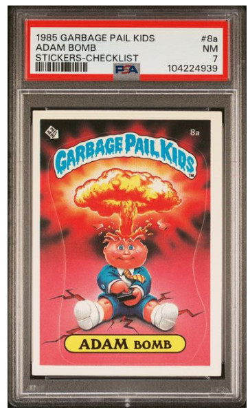 1985 GARBAGE PAIL KIDS STICKERS #8a ADAM BOMB CHECKLIST PSA 7 NM NEAR MINT
