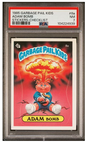 1985 GARBAGE PAIL KIDS STICKERS #8a ADAM BOMB CHECKLIST PSA 7 NM NEAR MINT