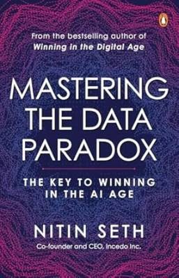 Mastering the Data Paradox, Nitin Seth, Hardcover
