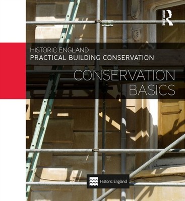 Conservation Basics by Historic  England (Paperback Book)