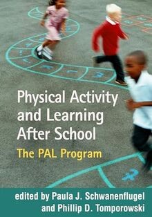 Physical Activity and Learning After School: The PA... | Buch | Zustand sehr gut