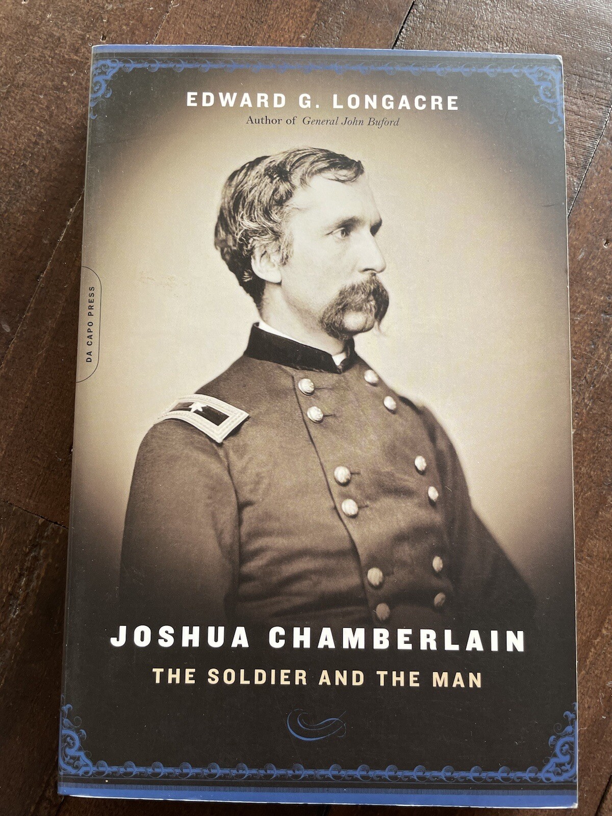 Joshua Chamberlain The Soldier and the Man PB Edward G Longacre