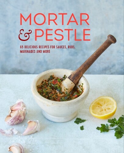 Ryland Peters & Small Mortar & Pestle (Copertina rigida)
