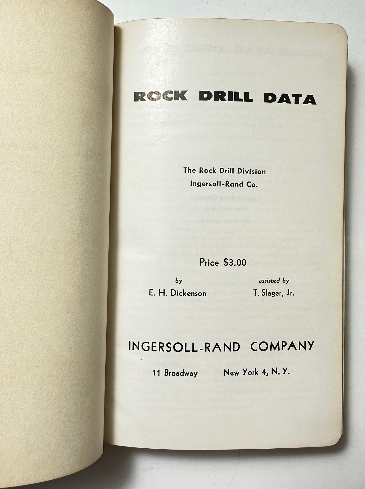 Ingersoll-Rand Company Rock Drill Data Book-Underground Mine Drilling Equipment