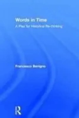 Words in Time | A Plea for Historical Re-thinking | University | Buch | Englisch